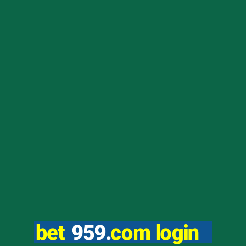 bet 959.com login